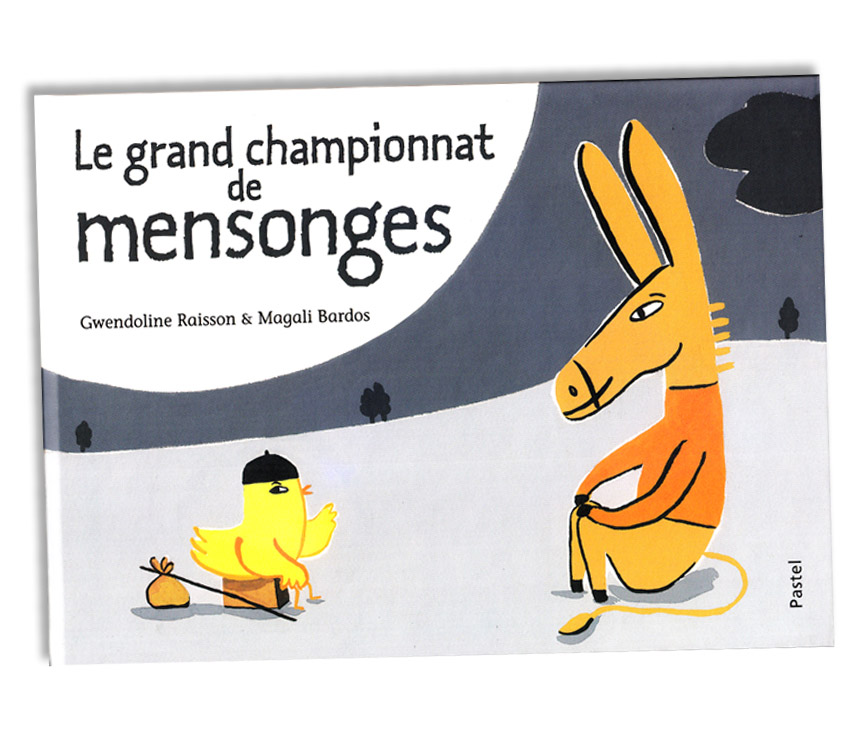 Le grand championnat de mensonges © Magali Bardos Gwendoline Raisson Pastel L'école des loisirs animaux de la ferme humour illustration gouache concours