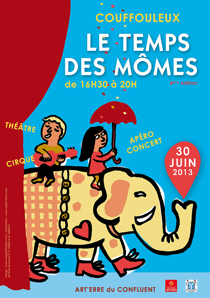 Affiche Magali Bardos Le temps des mômes Couffouleux théâtre cirque éléphant guitare théâtre pour enfants art'erre du confluent 2013