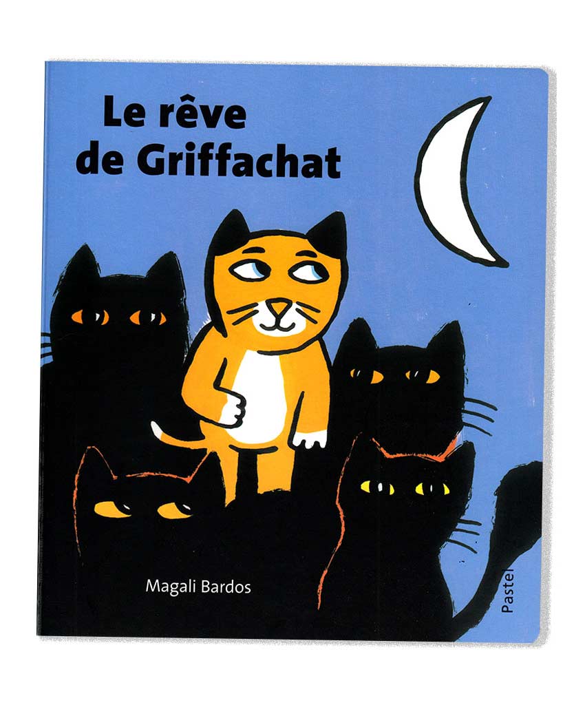 Le rêve de griffachat Magali Bardos Pastel L'école des loisirs album cartonné 0-3 ans chat nuit silhouette transformation lune souris château